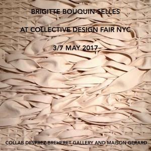 BRIGITTE BOUQUIN SELLES COLLECTIVE DESIGN FAIR 2017